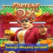 kalunga shopping morumbi